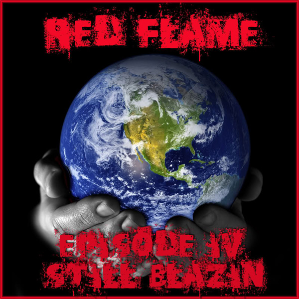 (Dancehall – Remix) Red Flame – Episode IV – Still Blazin’ (Dj Shamann & Spyda) (2001)